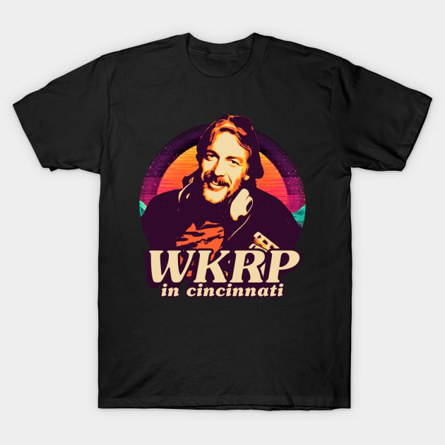 wkrp in cincinnati - retrowave T-Shirt by LAKOSH